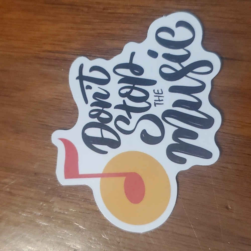 Don't stop the Music Sticker